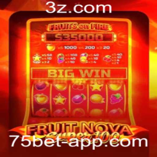 Explorando o excitante mundo do jogo FruitNovaSuper100 no 75bet app